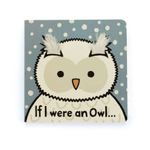 Load image into Gallery viewer, If I Were An Owl Board Book