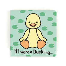 Load image into Gallery viewer, Jellycat If I Were A Duckling Book
