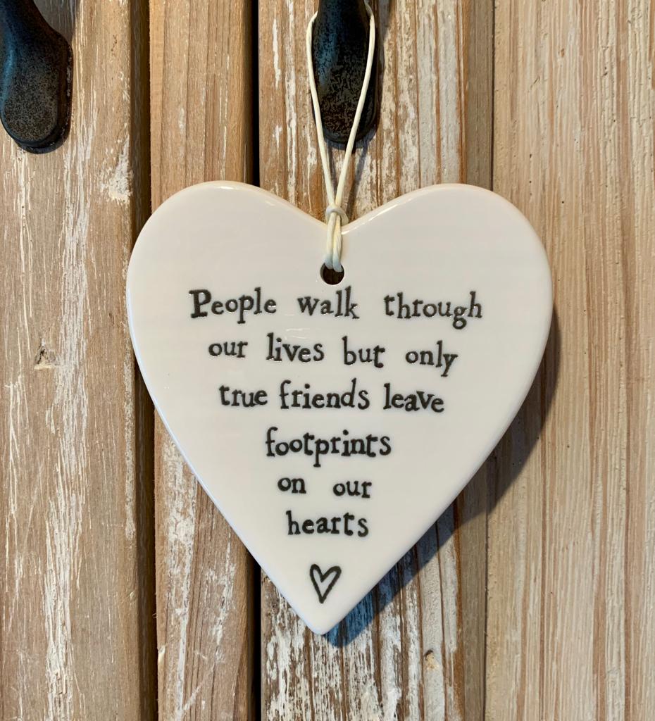 East Of India People Walk Through Our Lives But Only True Friends Leave Footprints On Our Hearts Plaque